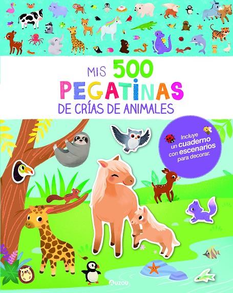 MIS 500 PEGATINAS DE CRÍAS DE ANIMALES | 9791039538497 | Galatea Llibres | Llibreria online de Reus, Tarragona | Comprar llibres en català i castellà online