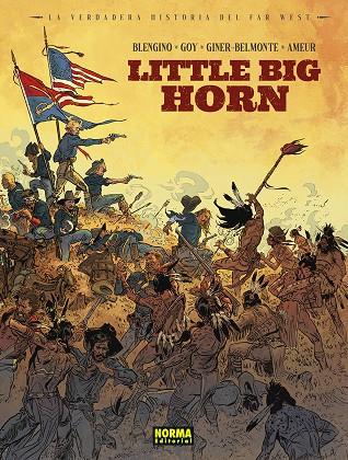 LA VERDADERA HISTORIA DEL FAR WEST: LITTLE BIG HORN | 9788467973631 | AMEUR/BLENGINO/GOY/GINER/BELMONTE | Galatea Llibres | Llibreria online de Reus, Tarragona | Comprar llibres en català i castellà online