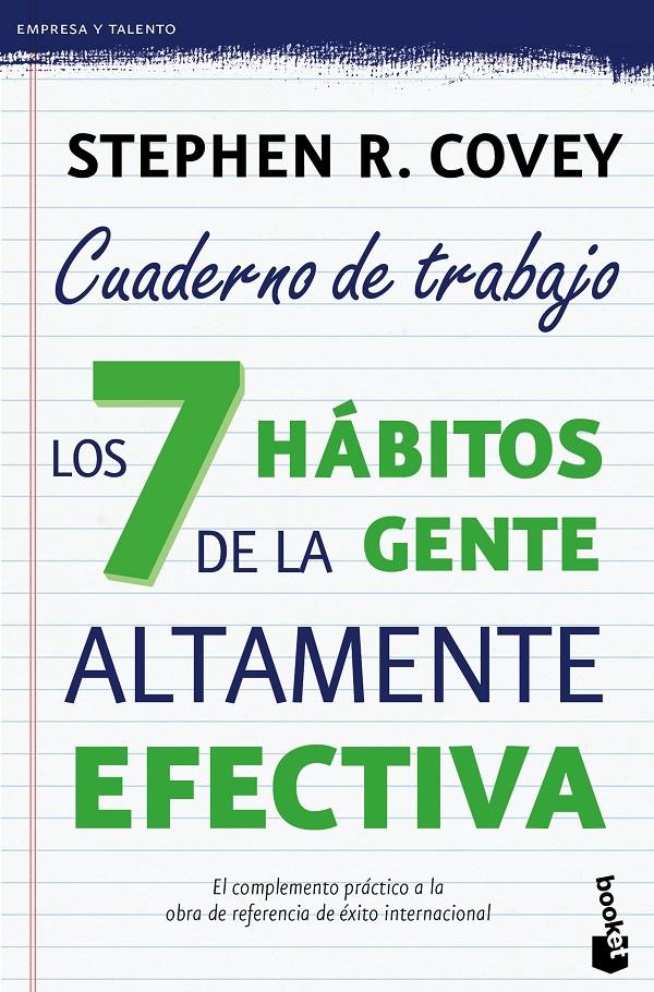 LOS 7 HÁBITOS DE LA GENTE ALTAMENTE EFECTIVA. CUADERNO DE TRABAJO | 9788408149675 | COVEY, STEPHEN R. | Galatea Llibres | Librería online de Reus, Tarragona | Comprar libros en catalán y castellano online