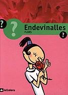 FLORS -ENDEVINALLES- | 9788424601966 | BLANCH, XAVIER | Galatea Llibres | Llibreria online de Reus, Tarragona | Comprar llibres en català i castellà online