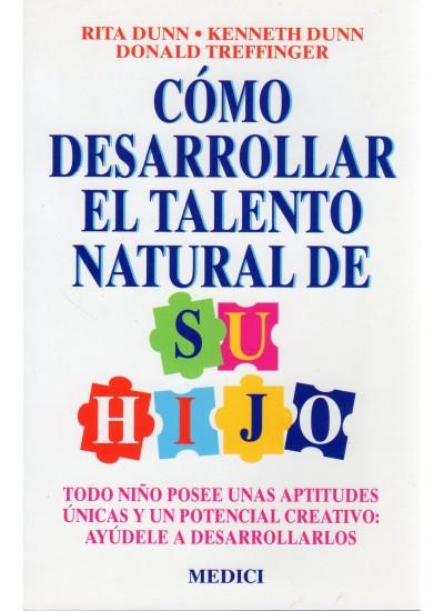 COMO DESARROLLAR EL TALENTO NATURAL DE SU HIJO | 9788486193614 | DUNN, RITA | Galatea Llibres | Llibreria online de Reus, Tarragona | Comprar llibres en català i castellà online