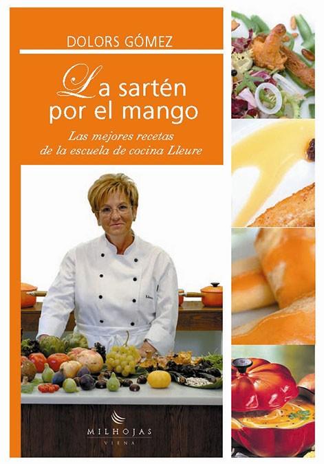 SARTEN POR EL MANGO, LA | 9788483302972 | GÓMEZ, DOLORS | Galatea Llibres | Llibreria online de Reus, Tarragona | Comprar llibres en català i castellà online