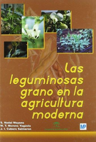 LEGUMINOSAS DE GRANO EN LA AGRICULTURA MODERNA, LAS | 9788484762133 | NADAL MOYANO, SALVADOR | Galatea Llibres | Llibreria online de Reus, Tarragona | Comprar llibres en català i castellà online