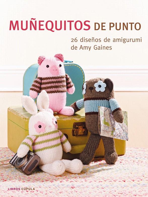 MUÑEQUITOS DE PUNTO | 9788448007218 | GAINES, AMY | Galatea Llibres | Llibreria online de Reus, Tarragona | Comprar llibres en català i castellà online