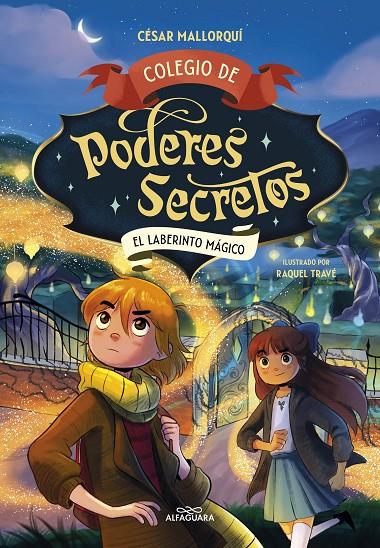 COLEGIO DE PODERES SECRETOS 5 - EL LABERINTO MÁGICO | 9788419688378 | MALLORQUÍ, CÉSAR | Galatea Llibres | Llibreria online de Reus, Tarragona | Comprar llibres en català i castellà online