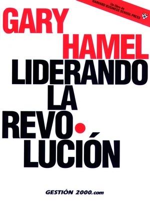 LIDERANDO LA REVOLUCION | 9788480885522 | HAMEL, GARY | Galatea Llibres | Llibreria online de Reus, Tarragona | Comprar llibres en català i castellà online