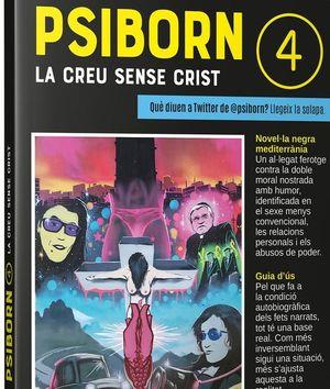 PSIBORN 4 LA CREU SENSE CRIST | 9788412409840 | ARROTEA, NOELIA | Galatea Llibres | Librería online de Reus, Tarragona | Comprar libros en catalán y castellano online