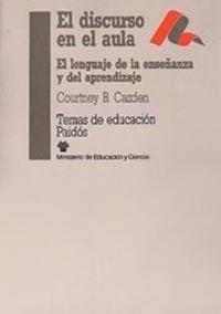 DISCURSO EN EL AULA, EL : EL LENGUAJE DE LA ENSEÑ | 9788475096995 | Cazden, Courtney B. | Galatea Llibres | Librería online de Reus, Tarragona | Comprar libros en catalán y castellano online