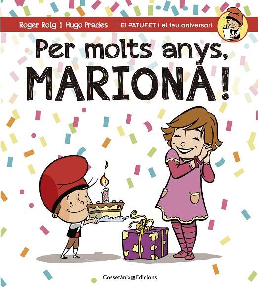 PER MOLTS ANYS, MARIONA! | 9788490345795 | ROIG CÉSAR, ROGER | Galatea Llibres | Llibreria online de Reus, Tarragona | Comprar llibres en català i castellà online