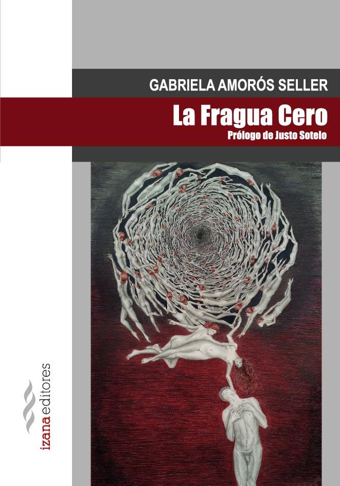 LA FRAGUA CERO | 9788494271205 | AMORÓS SELLER, GABRIELA | Galatea Llibres | Llibreria online de Reus, Tarragona | Comprar llibres en català i castellà online