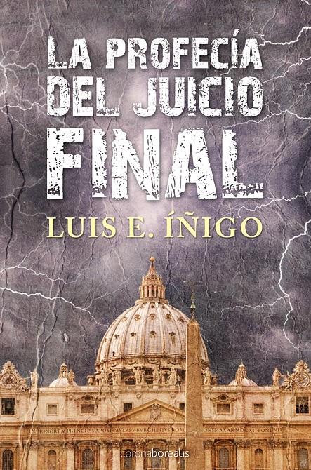 PROFECIA DEL JUICIO FINAL, LA | 9788492635689 | IÑIGO, LUIS E. | Galatea Llibres | Llibreria online de Reus, Tarragona | Comprar llibres en català i castellà online