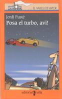 POSA EL TURBO, AVI! | 9788466100229 | FUSTE, JORDI | Galatea Llibres | Librería online de Reus, Tarragona | Comprar libros en catalán y castellano online