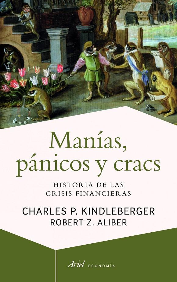 MANÍAS, PÁNICOS Y CRACS | 9788434404939 | KINDLEBERGER, CHARLES/ROBERT Z. ALIBER | Galatea Llibres | Llibreria online de Reus, Tarragona | Comprar llibres en català i castellà online