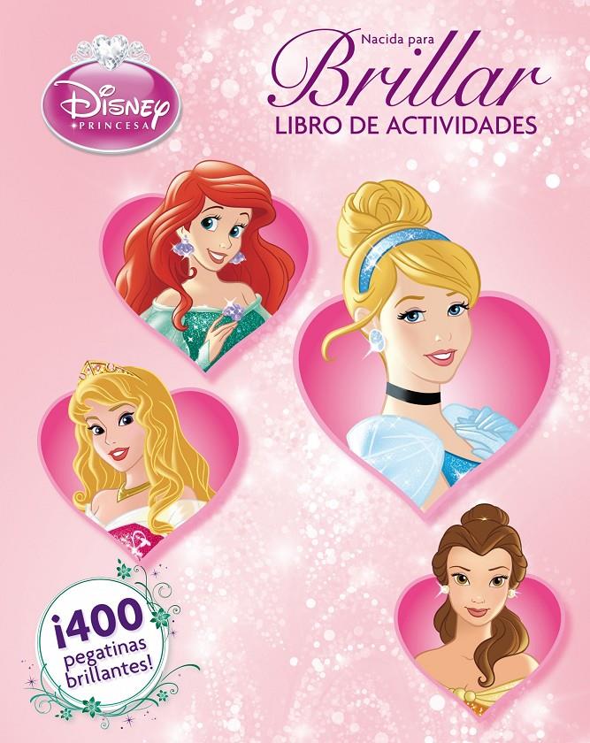 PRINCESAS. NACIDA PARA BRILLAR | 9788499514338 | Galatea Llibres | Llibreria online de Reus, Tarragona | Comprar llibres en català i castellà online