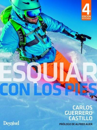 ESQUIAR CON LOS PIES (4ª ED.) | 9788498294125 | GUERRERO CASTILLO, CARLOS | Galatea Llibres | Librería online de Reus, Tarragona | Comprar libros en catalán y castellano online