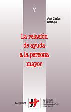 LA RELACION DE AYUDA A LA PERSONA MAYOR | 9788429315394 | BERMEJO | Galatea Llibres | Llibreria online de Reus, Tarragona | Comprar llibres en català i castellà online