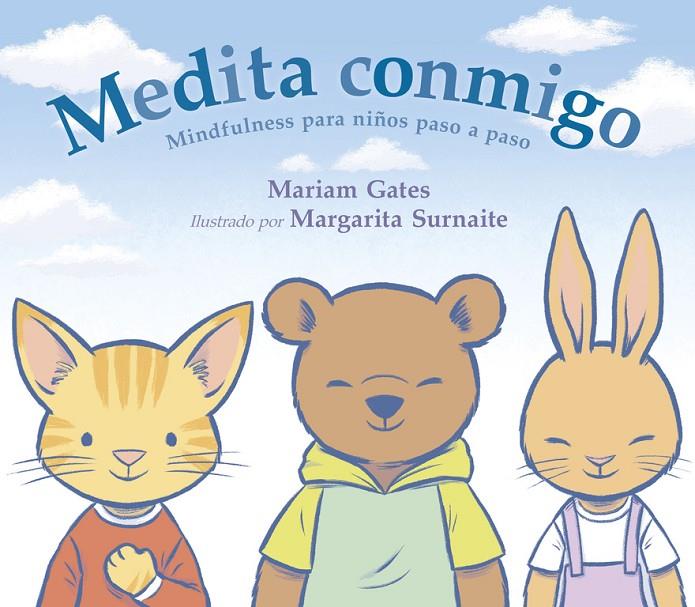 MEDITA CONMIGO | 9788448849238 | GATES, MARIAM/MARGARITA SURNAITE | Galatea Llibres | Llibreria online de Reus, Tarragona | Comprar llibres en català i castellà online