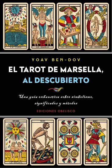 EL TAROT DE MARSELLA, AL DESCUBIERTO | 9788491113126 | BEN-DOV, YOAV | Galatea Llibres | Llibreria online de Reus, Tarragona | Comprar llibres en català i castellà online