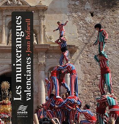 LES MUIXERANGUES VALENCIANES | 9788416505340 | BOFARULL, JOAN | Galatea Llibres | Llibreria online de Reus, Tarragona | Comprar llibres en català i castellà online