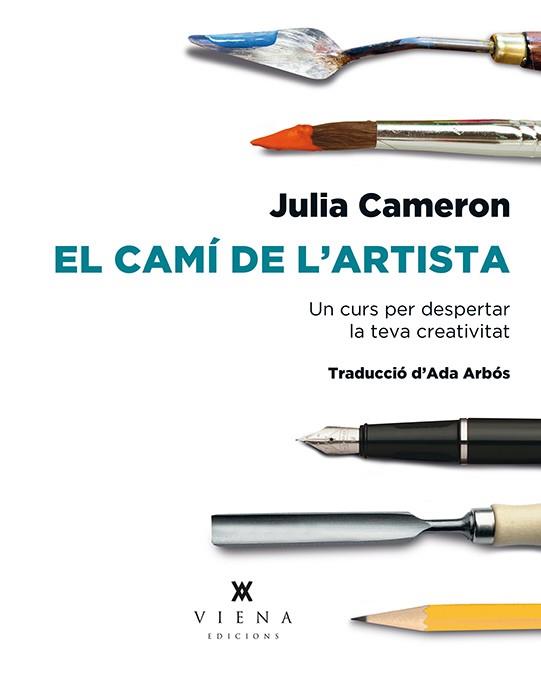 CAMÍ DE L'ARTISTA, EL  | 9788483309223 | CAMERON, JULIA | Galatea Llibres | Librería online de Reus, Tarragona | Comprar libros en catalán y castellano online