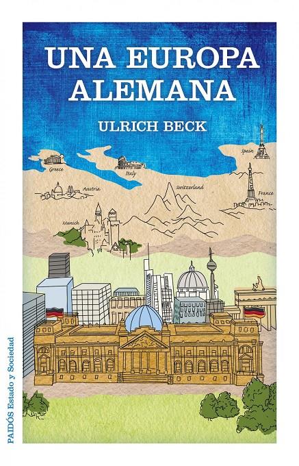 UNA EUROPA ALEMANA | 9788449328039 | BECK, ULRICH | Galatea Llibres | Librería online de Reus, Tarragona | Comprar libros en catalán y castellano online