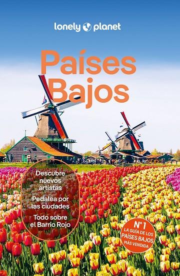 PAÍSES BAJOS LONELY PLANET 2024 | 9788408289630 | WOOLSEY, BARBARA/BLASI, ABIGAIL/ELLIOTT, MARK/LE NEVEZ, CATHERINE/GELOVEN, SARA VAN | Galatea Llibres | Librería online de Reus, Tarragona | Comprar libros en catalán y castellano online