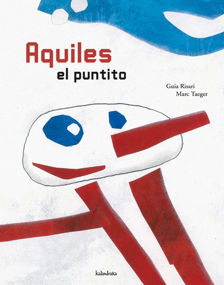 AQUILES EL PUNTITO | 9788496388352 | RISARI, GUIA | Galatea Llibres | Llibreria online de Reus, Tarragona | Comprar llibres en català i castellà online