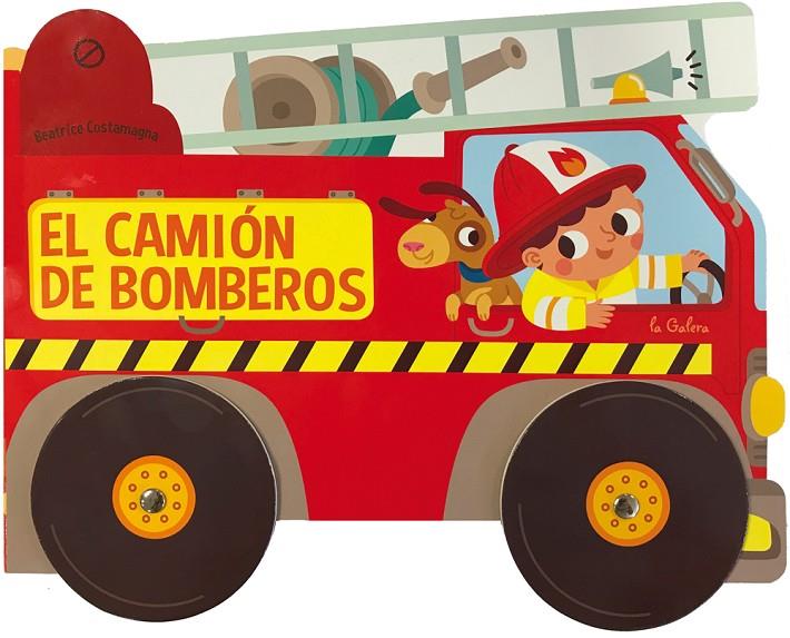 EL CAMIóN DE BOMBEROS | 9788424659684 | COSTAMAGNA, BEATRICE | Galatea Llibres | Llibreria online de Reus, Tarragona | Comprar llibres en català i castellà online