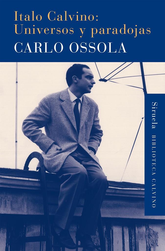 ITALO CALVINO: UNIVERSOS Y PARADOJAS | 9788416396023 | OSSOLA, CARLO | Galatea Llibres | Llibreria online de Reus, Tarragona | Comprar llibres en català i castellà online