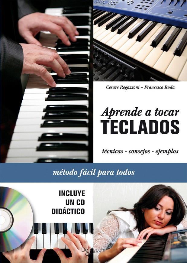 APRENDE A TOCAR TECLADOS | 9788431550233 | REGAZZONI, C.; RODA, F. | Galatea Llibres | Llibreria online de Reus, Tarragona | Comprar llibres en català i castellà online