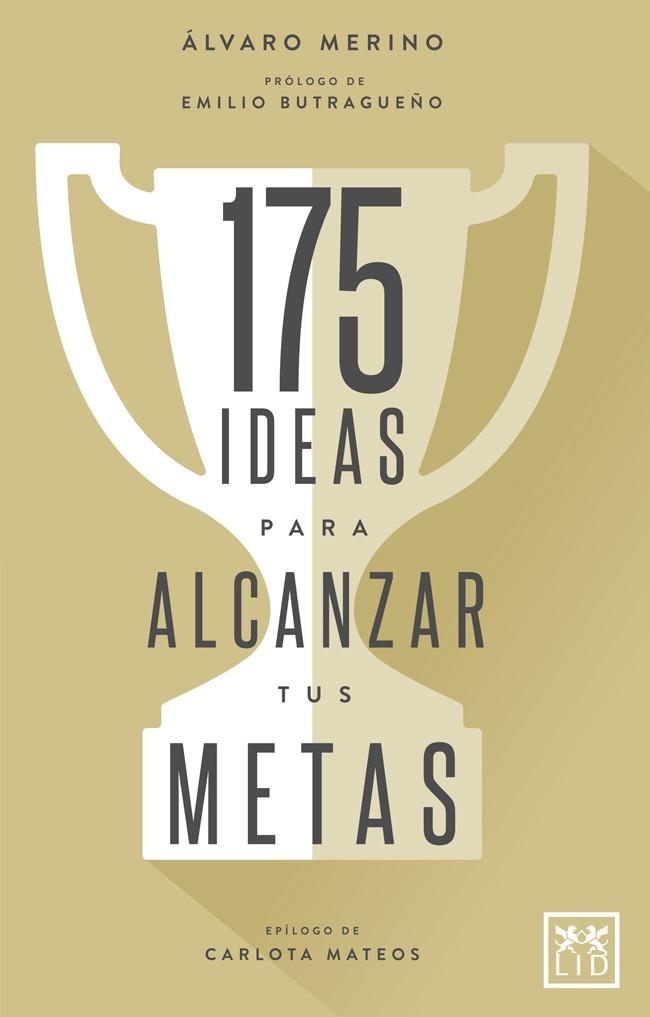 175 IDEAS PARA ALCANZAR TUS METAS | 9788416894482 | MERINO JIMÉNEZ, ÁLVARO | Galatea Llibres | Llibreria online de Reus, Tarragona | Comprar llibres en català i castellà online