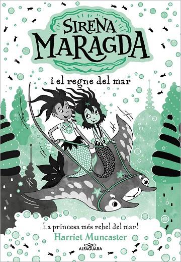 LA SIRENA MARAGDA 4 - SIRENA MARAGDA I EL REGNE DEL MAR | 9788419688705 | MUNCASTER, HARRIET | Galatea Llibres | Llibreria online de Reus, Tarragona | Comprar llibres en català i castellà online