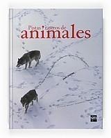 PISTAS Y RASTROS ANIMALES | 9788467531589 | JOHNSON, JINNY | Galatea Llibres | Llibreria online de Reus, Tarragona | Comprar llibres en català i castellà online