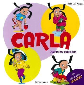 CARLA. APRÈN LES ESTACIONS | 9788499323848 | AGREDA, JOSE LUIS | Galatea Llibres | Llibreria online de Reus, Tarragona | Comprar llibres en català i castellà online