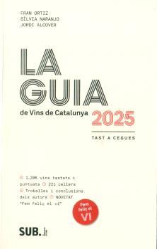 GUIA DE VINS DE CATALUNYA 2025 | 9788494929366 | IA ALCOVER, JORDI - NARANJO, SILV | Galatea Llibres | Llibreria online de Reus, Tarragona | Comprar llibres en català i castellà online