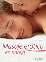 MASAJE EROTICO EN PAREJA | 9788425519994 | FISHER, LUCIA | Galatea Llibres | Llibreria online de Reus, Tarragona | Comprar llibres en català i castellà online