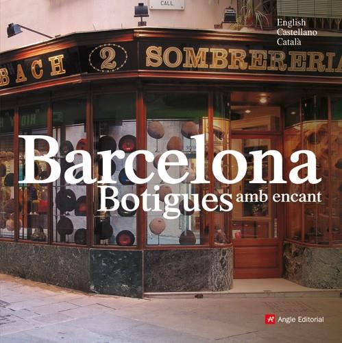 BARCELONA, BOTIGUES AMB ENCANT | 9788496970069 | Galatea Llibres | Librería online de Reus, Tarragona | Comprar libros en catalán y castellano online