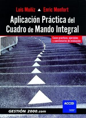 APLICACION PRACTICA DEL CUADRO DE MANDO INTEGRAL : CASOS PRA | 9788496426436 | MUÑIZ GONZALEZ, LUIS | Galatea Llibres | Librería online de Reus, Tarragona | Comprar libros en catalán y castellano online