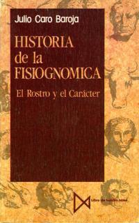 HISTORIA DE LA FISIOGNOMICA : EL ROSTRO Y EL CARAC | 9788470901836 | CARO BAROJA, JULIO | Galatea Llibres | Llibreria online de Reus, Tarragona | Comprar llibres en català i castellà online