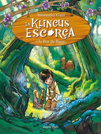 KLINCUS ESCORÇA I LA FLOR DE LLUNA (KLINCUS ESCORÇA, 2) | 9788499323589 | GATTI, ALESSANDRO | Galatea Llibres | Llibreria online de Reus, Tarragona | Comprar llibres en català i castellà online