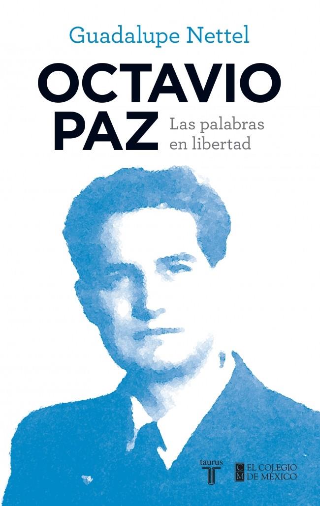 OCTAVIO PAZ | 9788430616862 | NETTEL, GUADALUPE | Galatea Llibres | Llibreria online de Reus, Tarragona | Comprar llibres en català i castellà online