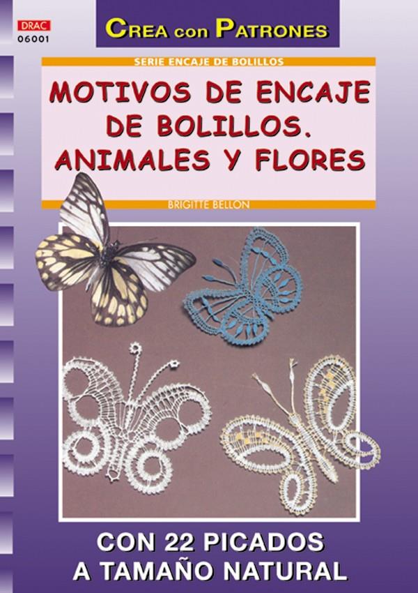 MOTIVOS DE ENCAJE DE BOLILLOS. ANIMALES Y FLORES | 9788495873811 | BELLON, BRIGITTE | Galatea Llibres | Llibreria online de Reus, Tarragona | Comprar llibres en català i castellà online