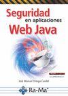 SEGURIDAD EN APLICACIONES WEB JAVA | 9788499647326 | ORTEGA, JOSE MANUEL | Galatea Llibres | Llibreria online de Reus, Tarragona | Comprar llibres en català i castellà online