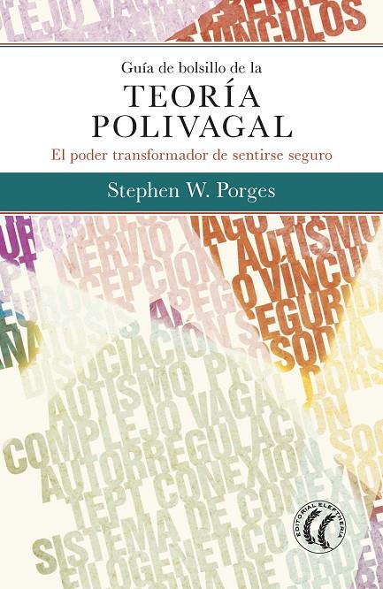 GUÍA DE BOLSILLO DE LA TEORÍA POLIVAGAL | 9788494878886 | PORGES, STEPHEN W. | Galatea Llibres | Llibreria online de Reus, Tarragona | Comprar llibres en català i castellà online