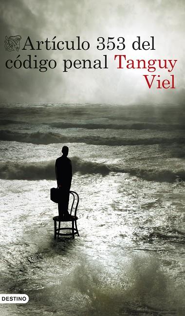 ARTíCULO 353 DEL CóDIGO PENAL | 9788423353231 | VIEL, TANGUY | Galatea Llibres | Llibreria online de Reus, Tarragona | Comprar llibres en català i castellà online