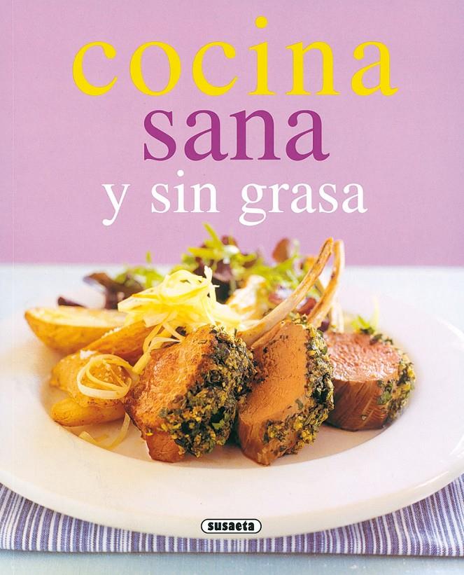 COMIDA SANA Y SIN GRASA | 9788430542741 | VARIOS AUTORES | Galatea Llibres | Llibreria online de Reus, Tarragona | Comprar llibres en català i castellà online