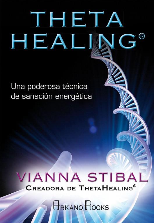 THETA HEALING | 9788415292517 | STIBAL, VIANNA | Galatea Llibres | Llibreria online de Reus, Tarragona | Comprar llibres en català i castellà online