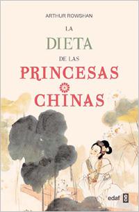 DIETA DE LAS PRINCESAS CHINAS | 9788441428034 | ROWSHAN, ARTHUR | Galatea Llibres | Librería online de Reus, Tarragona | Comprar libros en catalán y castellano online