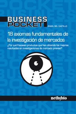 18 AXIOMAS FUNDAMENTALES DE LA INVESTIGACION DE MERCADOS | 9788497452243 | DEL CASTILLO PUENTE, ÁNGEL MARÍA | Galatea Llibres | Llibreria online de Reus, Tarragona | Comprar llibres en català i castellà online