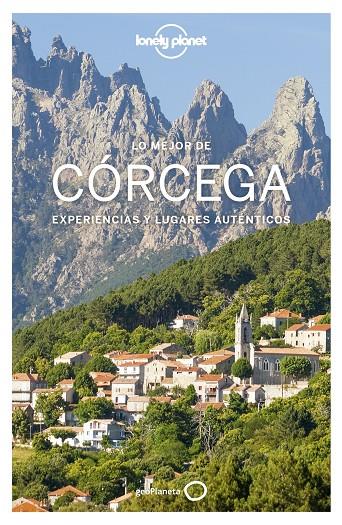 LO MEJOR DE CÓRCEGA LONELY PLANET 2018 | 9788408187783 | ANGOT, CLAIRE/CARILLET, JEAN-BERNARD/CIRENDINI, OLIVIER/DAUTANT, EMMANUEL | Galatea Llibres | Librería online de Reus, Tarragona | Comprar libros en catalán y castellano online